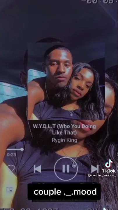 W.Y.D.L.T(who you doing like that)Rygin king