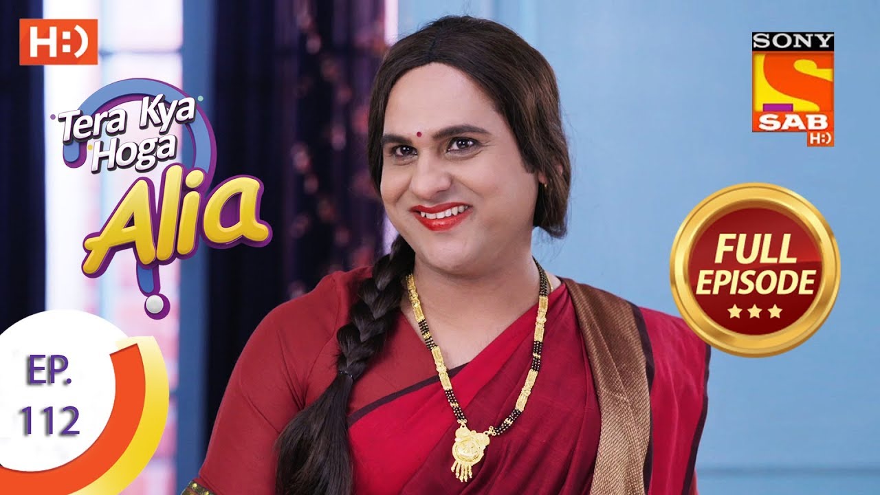 Tera Kya Hoga Alia - Ep 112 - Full Episode - 29th January 2020