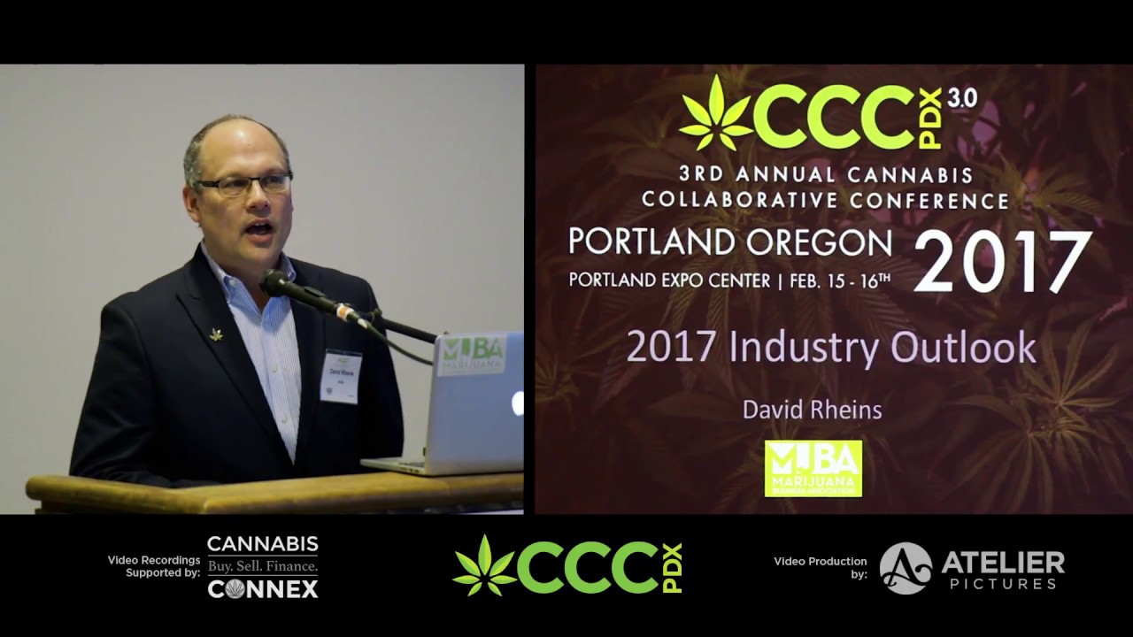 David Rheins 2017 Cannabis Industry Outlook CCC PDX