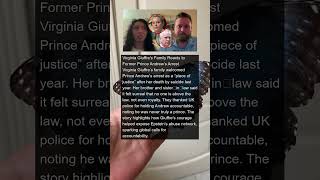 Virginia Giuffre Family Slams Former Prince Andrew After Arrest | #news #shorts