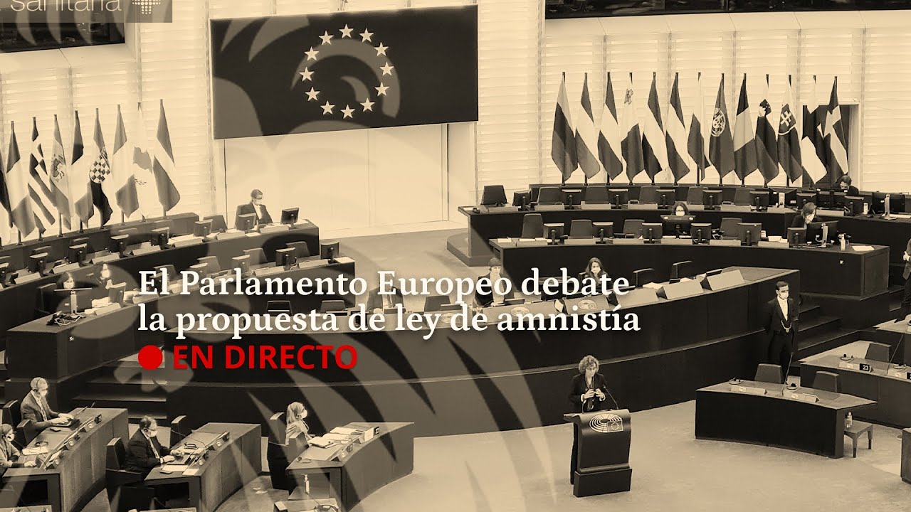 DIRECTO | El pleno del Parlamento Europeo debate sobre la propuesta de ...