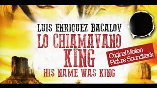 Lo Chiamavano King (His Name Was King) - Western Ballad ● Luis Bacalov