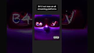 B4 V out now go check it out #hiphopmusic #rap #music