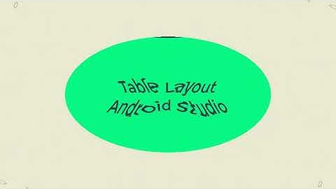 Table Layout Android Studio