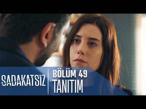 Sadakatsiz 49. Bölüm Tanıtımı