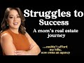 Single Mom Became a Real Estate AGENCY CEO | Inspiring business story to never Give up