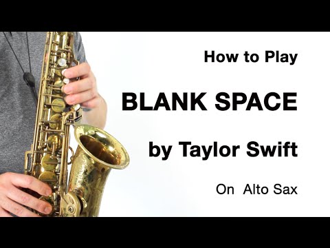 BLANK SPACE (Taylor Swift) for ALTO SAX