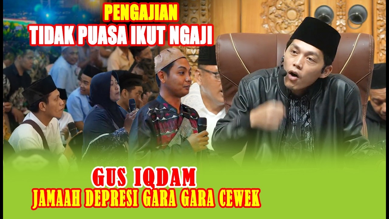 🔴LIVE PENGAJIAN LUCU || GUS IQDAM TERBARU 2026 || JAMAAH DEPRESI GARA GARA CEWEK SPESIAL RAMADHAN