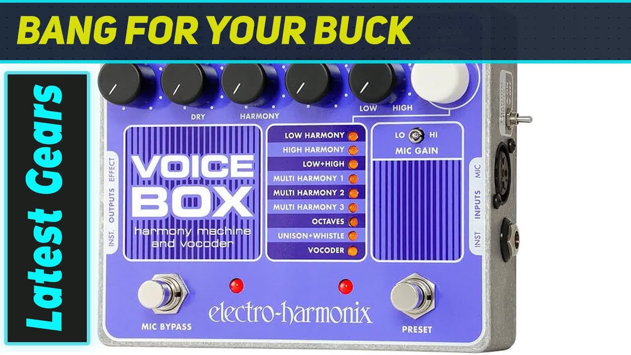 Electro-Harmonix Voice Box: лучшая педаль вокальной гармонии и вокодера
