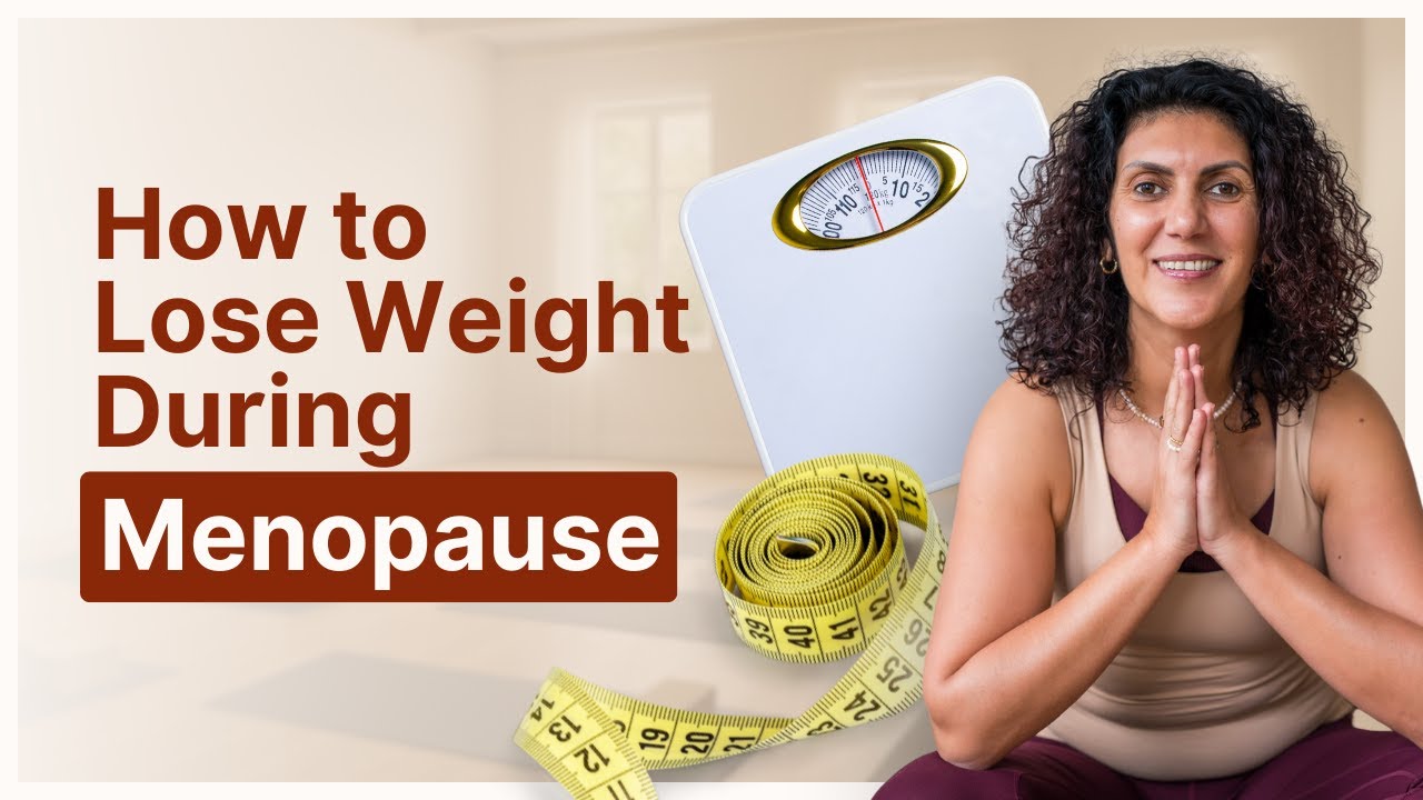 How to Lose Weight During Menopause in 5 Steps - YouTube
