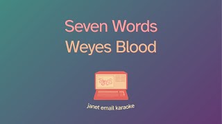 Weyes Blood – Seven Words (Karaoke)