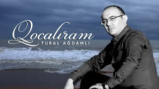 Tural Agdamli Doğrudanmı Qocalıram