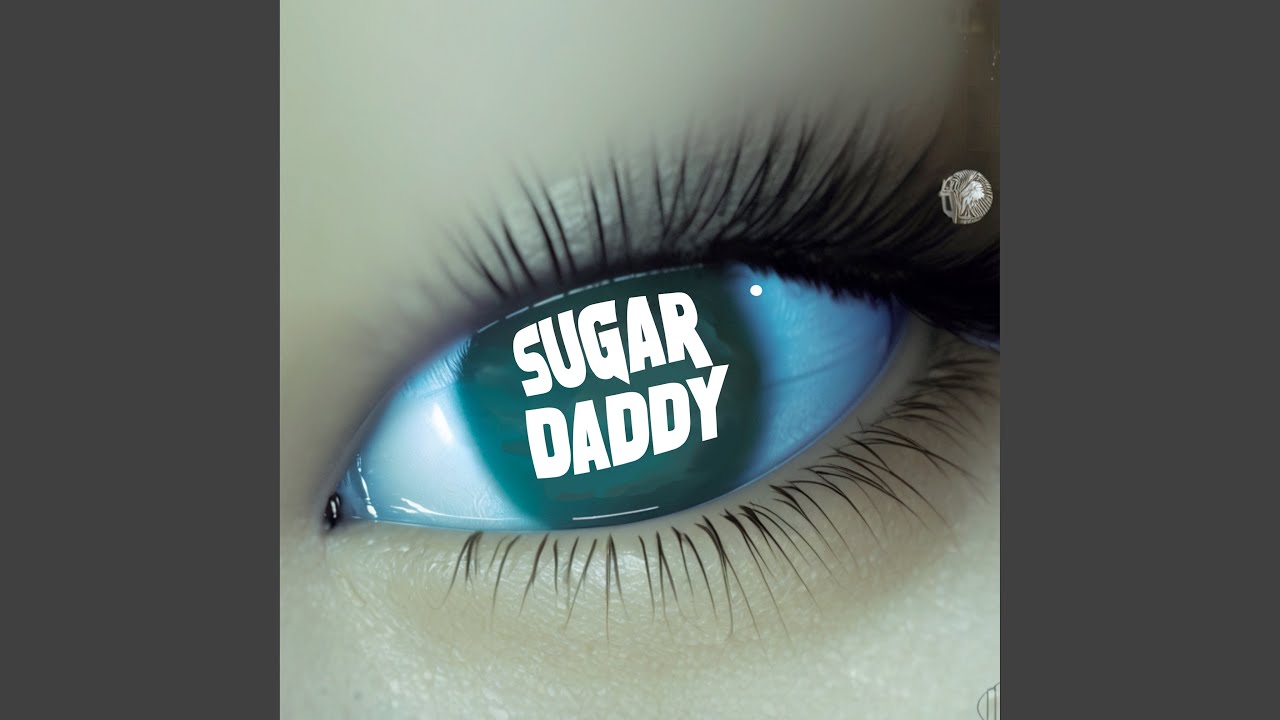 Watch Sugar Daddy on YouTube Watch Sugar Daddy on YouTube