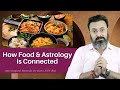 Food in astrology  remedies for food related to planets  guru ji dr raj