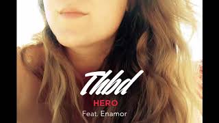 THBD - Hero (feat. Enamor)