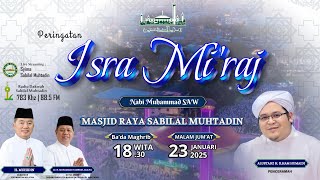Download lagu Peringatan Isra dan Mi'raj Nabi Muhammad SAW 1446 H - Masjid Raya Sabilal Muhtadin