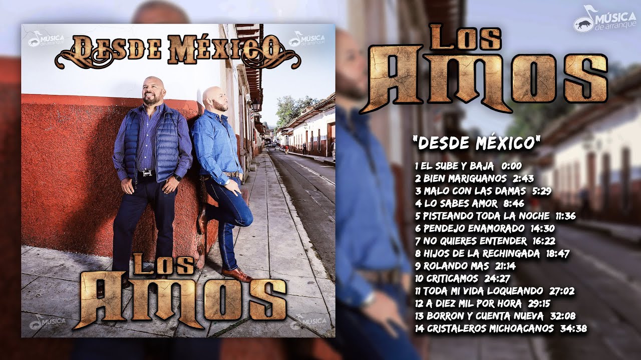 Los Amos - Desde Mexico (Disco Completo) - YouTube