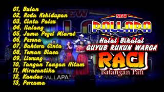 Full Album NEW PALLAPA || GUYUB RUKUN WARGA RACI #ramayanaaudio