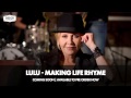 Lulu 2015 announces her brand new album Making Life Rhyme