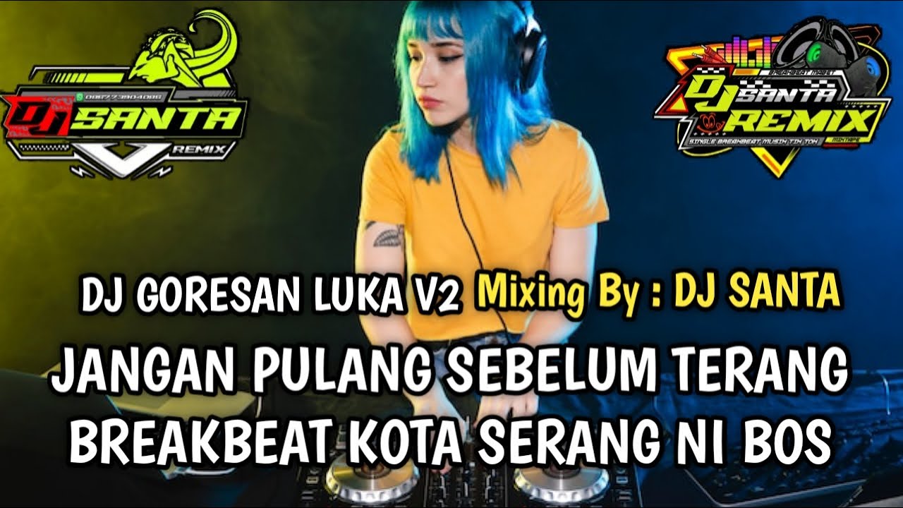 DJ BREAKBEAT FULL BASS 2025 | DJ GORESAN LUKA V2 KITA DUGEM SAMPE PAGI BOSKU !!!