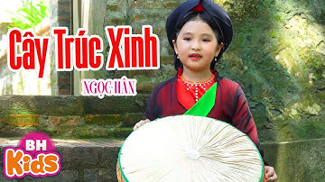 Cây Trúc Xinh - Ngọc Hân, Nhạc Thiếu Nhi Hát Dân Ca Quan Họ Bắc Ninh