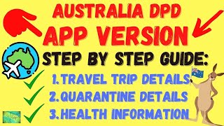 AUSTRALIA DIGITAL PASSENGER DECLARATION (DPD) *APP VERSION* DATED 21 MAY 2022 - STEP BY STEP GUIDE. screenshot 4