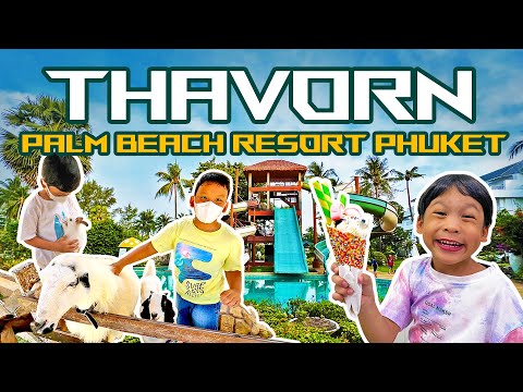 Thavorn Palm Beach Resort Phuket, ถาวร ปาล์ม บีช รีสอร์ท ภูเก็ต