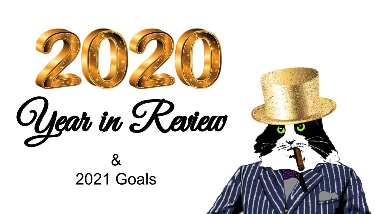 2020 Year in Review & 2021 Goals