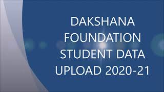 DAKSHANA FOUNDATION STUDENT DATA UPLOAD 2020 21 screenshot 3
