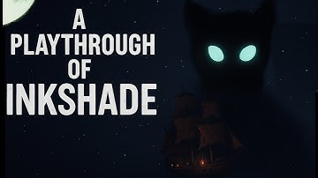 A playthrough of Inkshade