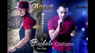 Video thumbnail of "Bachatas Cristianas Lo Más Nuevo (2019) Josué Ráudez"