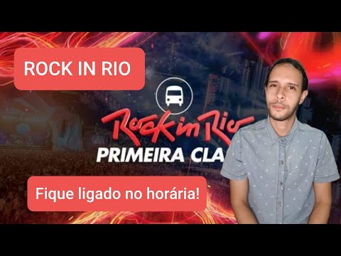 Rock in rio - Primeira Classe (Agende seu horário)