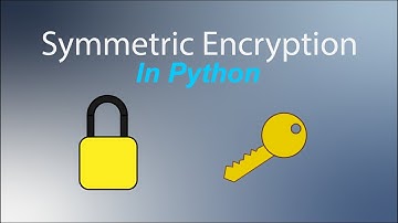 Symmetric Encryption in Python - Using Cryptography