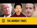 The Monday Times: Trump, Facebook, Georgia & Court Cases  | The Daily Show With Trevor Noah