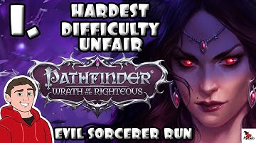 Pathfinder: Wrath of the Righteous | PART 1 | EVIL HALFLING SORCERER TIME | UNFAIR DIFFICULTY BLIND