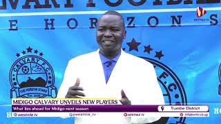 MIDIGO CALVARY UNVEILS NEW PLAYERS