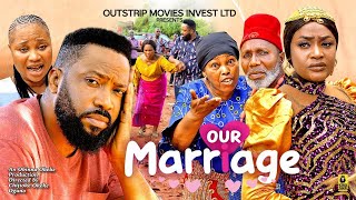 Our Marriage Full Movie - Frederick Leonard Lizzy Gold - Latest Nigerian Nollywood Movie 2023