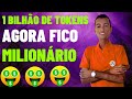 COMPREI 1 BILHÃO DE TOKENS DESTA CRIPTOMOEDA INVESTINDO POUCO | AGORA FICO MILIONARIO KKK