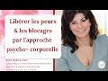 Librer les peurs et les blocages par lapproche psychocorporelle avec jessica font