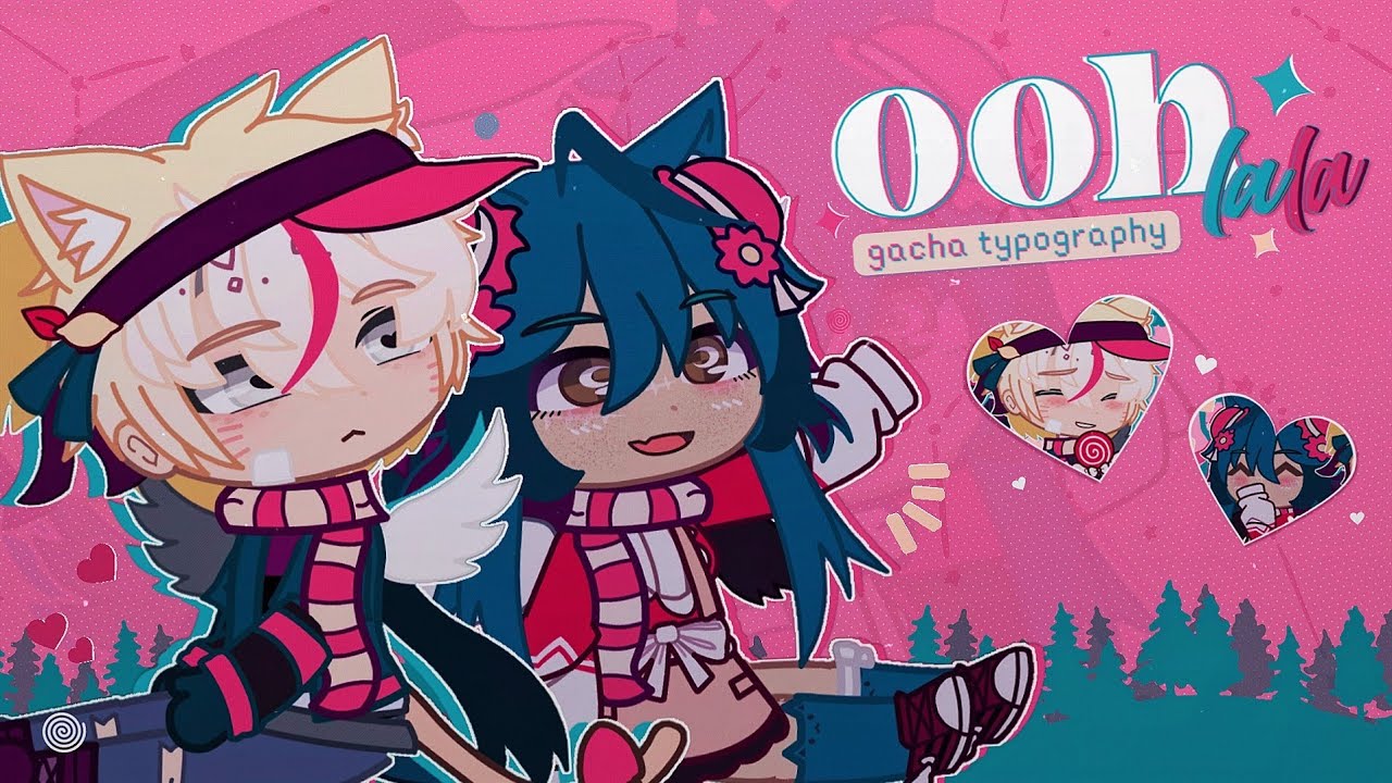 ooh la la || gacha typography edit