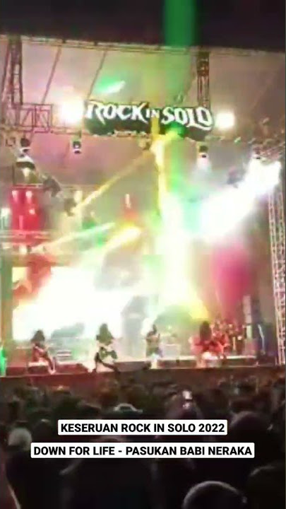 DOWN FOR LIFE - PASUKAN BABI NERAKA LIVE ROCK IN SOLO 2022