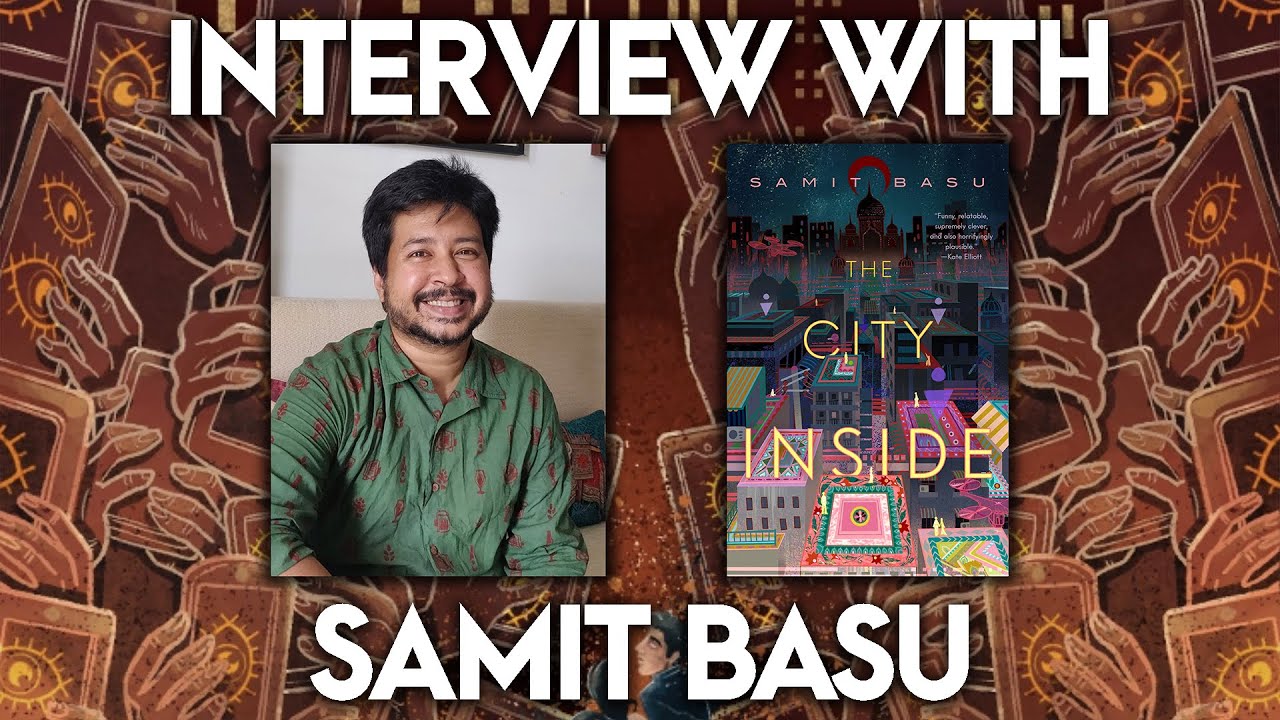 AUTHOR CHAT with SAMIT BASU Author of The City Inside interview writing YouTube