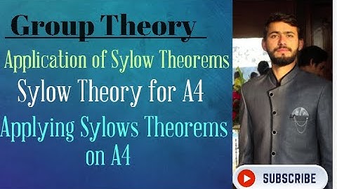 Group Theory,  Sylow Theory,  Applying Sylow theorems on a A4,  Sylow Theory on group of order 12