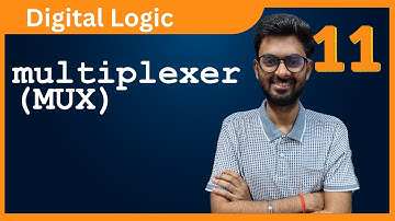 Lec-11 :  Multiplexer (MUX) Explained | Digital Logic GATE | #gate #gatecse