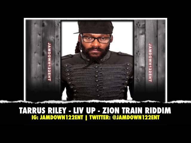 Tarrus Riley -- Liv Up - Zion Train Riddim [Liv Up Records] - 2014 class=
