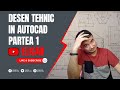 Desen AutoCad pentru Începători Partea 1. AutoCad Tutorial in Romana.