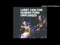 Larry carlton  robben ford  cold gold