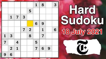 New York Times Hard sudoku Solution. 18 July 2021