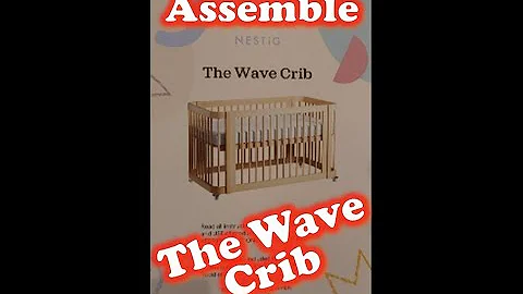 The Wave Crib by Nestig - How to Assemble It