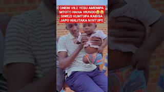 😭ONENI YESU AMENIPA MTOTO HANA VIUNGO WABAYA WALITAKA NIMTUPE